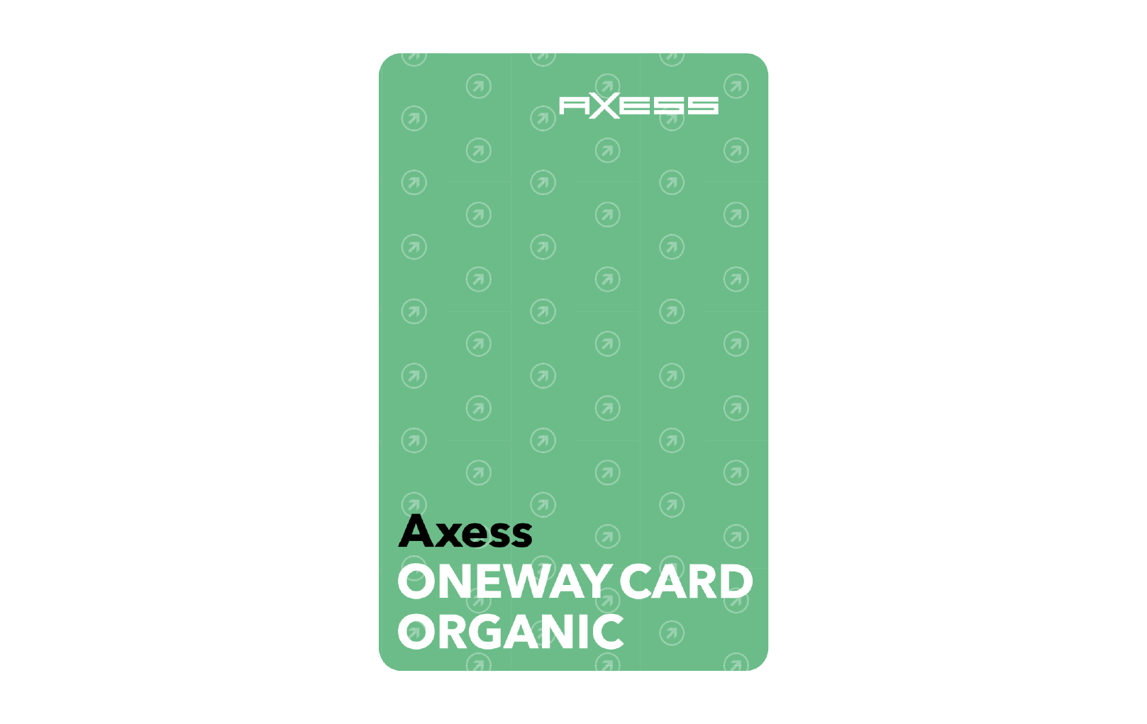 Axess ONEWAY CARD ORGANIC